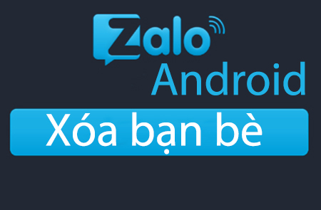 xoa-ban-be-tren-zalo-cho-android-1