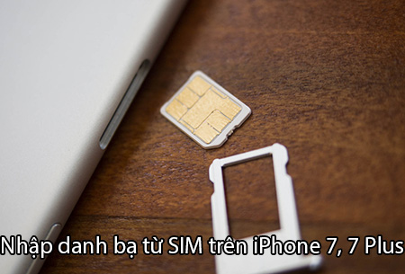 nhap-danh-ba-tu-sim-tren-iphone-7