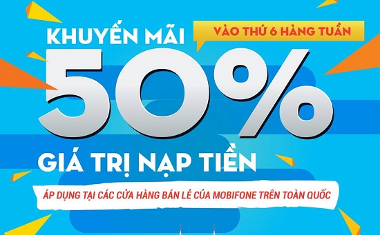 Khuyến mãi Mobifone tặng 50% giá trị thẻ nạp ngày thứ 6