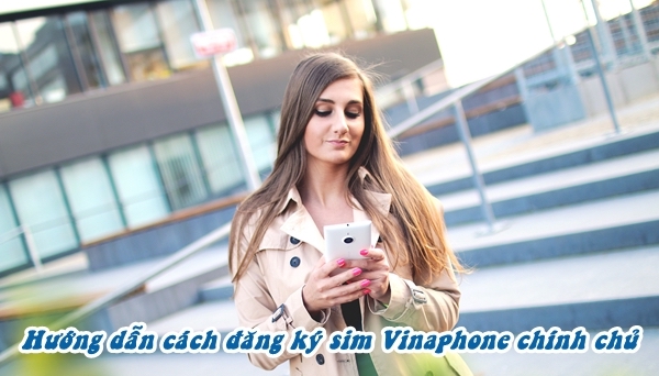 đăng ký sim Vinaphone chính chủ