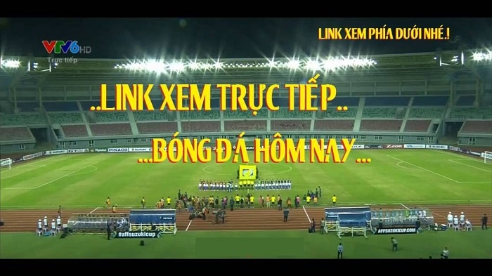 Link xem bóng đá trực tuyến hôm nay