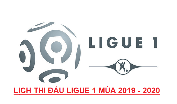 Lịch thi đấu bóng đá Pháp Ligue 1 2024 - 2020