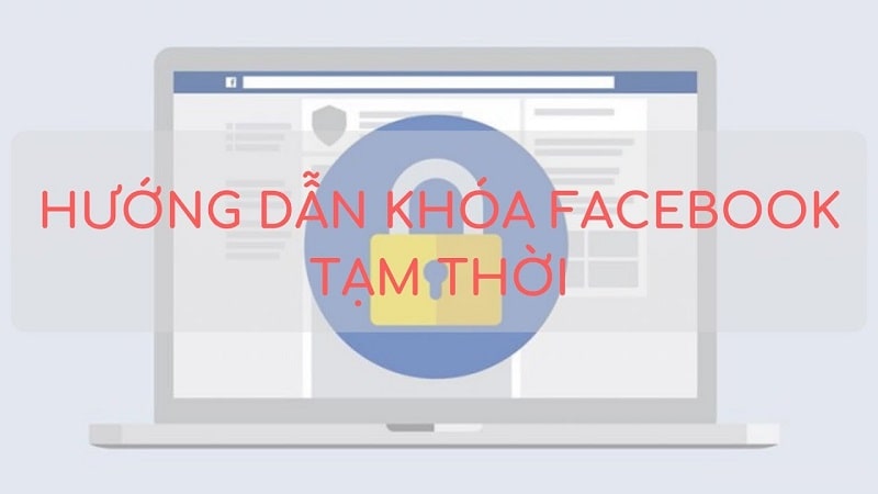 cach-khoa-tai-khoan-facebook-tam-thoi